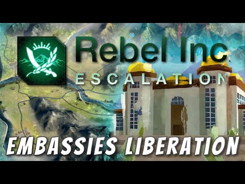 Rebel Inc: Custom Scenarios - Embassies Liberation