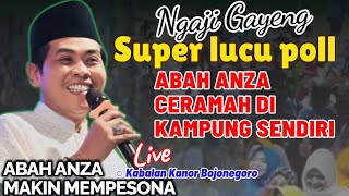 Download lagu ASLI 100% SUPER LUCU KH ANWAR ZAHID NGAJI DI KAMPUNG SENDIRI ,KABALAN KANOR BOJONEGORO  mp3