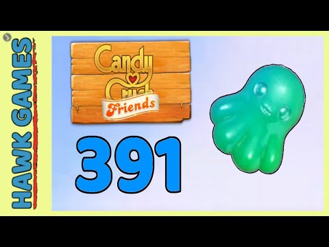 Candy Crush Friends Level 391 (Octopus mode) - 3 Stars Walkthrough, No Boosters