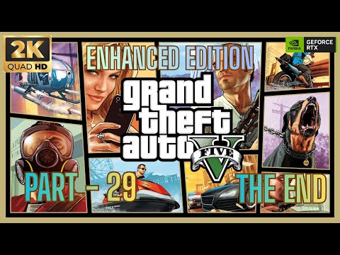 Grand Theft Auto V Enhanced Gameplay Walkthrough Part 29 - THE END [2K 60FPS PC] -No Commentary