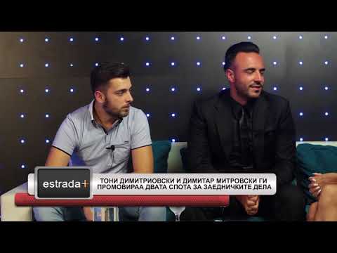 Estradaplus 03.08.2018 - Toni i Dimitar gi promoviraa dvata spota za zaednickite dela