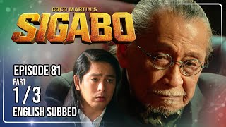 Coco Martin's Sigabo | Episode 81 (1/3) | October 12, 2026