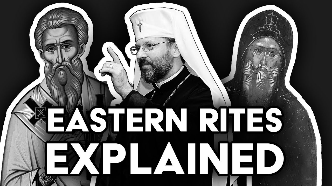 Rites & Churches of the East: Every Eastern Catholic Church Explained