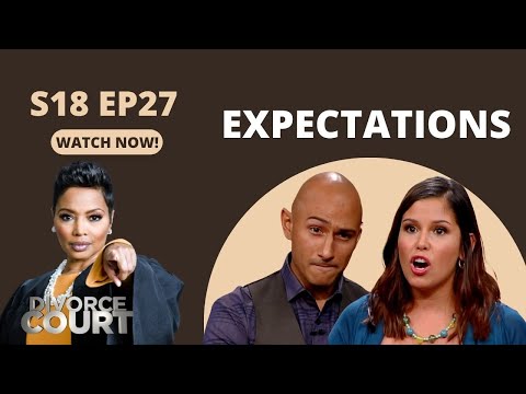 Divorce Court: Katherine vs. Adam - Expectations