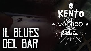 Kento & The Voodoo Brothers - Il Blues del Bar
