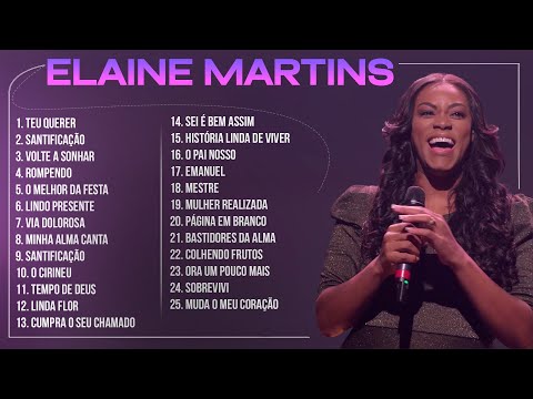 Elaine Martins - AS MELHORES (Músicas Mais Tocadas) Atualizada 2023