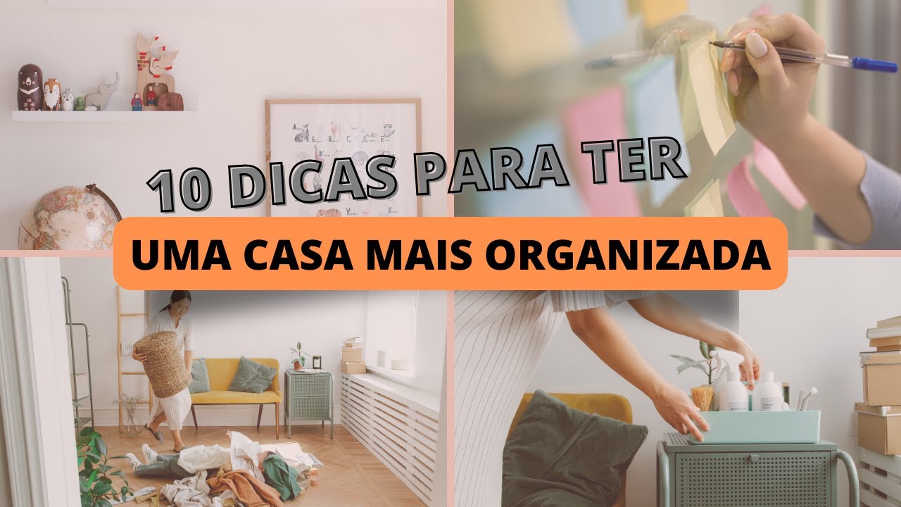 Dicas para organizar sua casa | prático e fácil