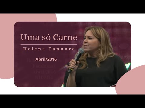Helena Tannure - Uma só carne