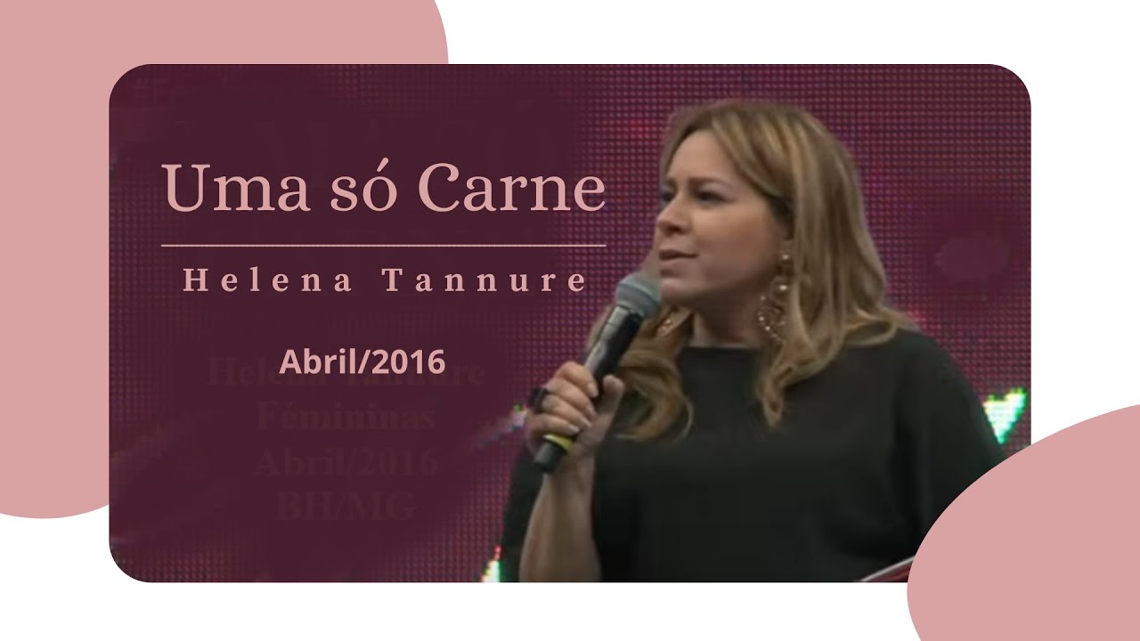 Helena Tannure - Uma só carne