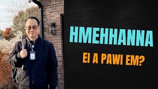 Download lagu Hmehhanna (MSG) ei a pawi em? mp3