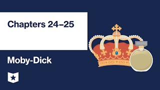 Moby-Dick by Herman Melville | Chapters 24–25