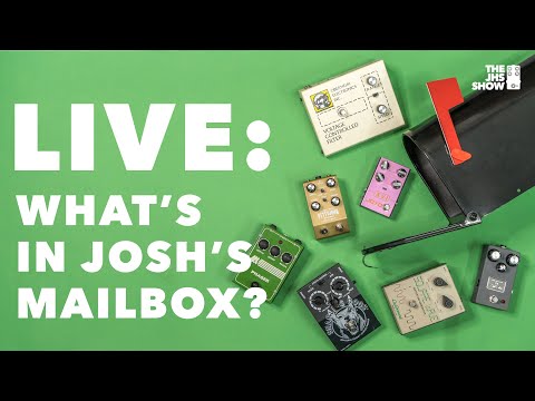 LIVE: What's In Josh's Mailbox? (New Pedals!)