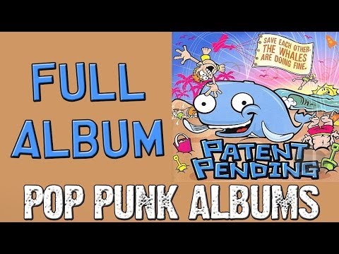 Patent Pending - Save Each Other, the Whales Are Doing Fine (FULL ALBUM)