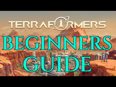 TERRAFORMERS – Anfängerhandbuch, Gameplay-Tutorial, Tipps und Tricks