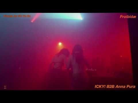 ICKY! B2B Anna Pura | MCR x PROIBIDÆ | (10/7/23)