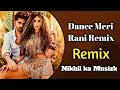 Dance Meri Rani Remix | Guru Randhawa Ft Nora Fatehi | Tanishk, Zahrah | Club Mix.