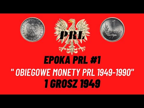 PRL ERA #1. Circulation coins of the PRL 1949-1990. 1 Grosz 1949