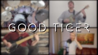 Good Tiger - Float On (Full Band Cover)