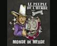 Le peuple de l'herbe feat Svinkels - Monde de Merde