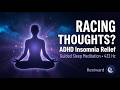 ADHD Insomnia Relief — Guided Sleep Meditation | 432 Hz | Fall Asleep in Minutes