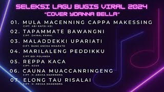 Download lagu SELEKSI LAGU BUGIS VIRAL 2024 COVER YOANNA BELLA mp3 Download lagu SELEKSI LAGU BUGIS VIRAL 2024 COVER YOANNA BELLA mp3