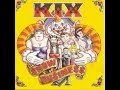KIX - Put My Money Where Your Mouth Is
