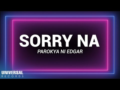 Sorry Na - Parokya ni Edgar