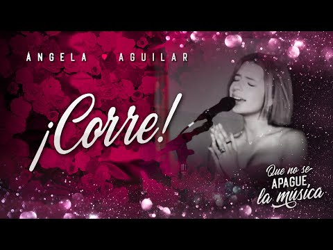 Ángela Aguilar - ¡Corre!