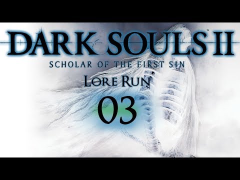 LetsPlay Dark Souls 2 Lorerun Scholar of the first Sin Folge 3