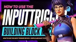 How to use the Input Trigger Device - FCHQ.io