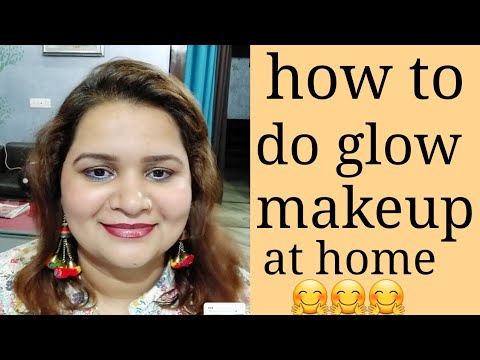 How to do glow makeup at home( in Hindi)