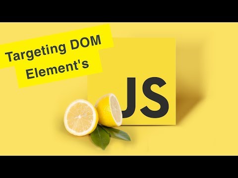 Javascript Tutorial Targeting Dom Elements Ep31