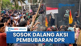Eks Kepala BIN Yakin Ada Dalang di Balik Aksi Tuntut Pembubaran DPR, Ungkap Sosok Sangat Berpengaruh