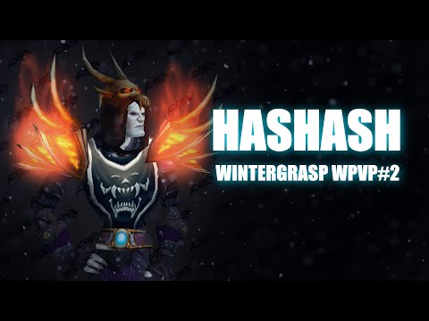 HASHASH 🔥 Wintergrasp WPvP#2 (WOTLK Destruction Warlock PvP)