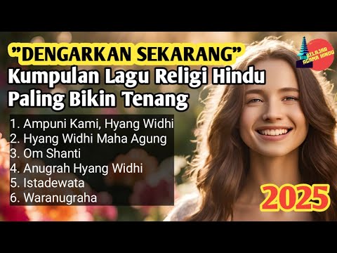 🛑 DENGARKAN SEKARANG 🚨🚨!!!!!! Kumpulan Lagu Religi Hindu Paling Bikin Tenang