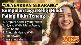 Download lagu 🛑 DENGARKAN SEKARANG 🚨🚨!!!!!! Kumpulan Lagu Religi Hindu Paling Bikin Tenang mp3