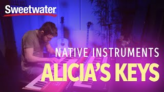 Video thumbnail for Native Instruments Alicia's Keys Demo by Sweetwater