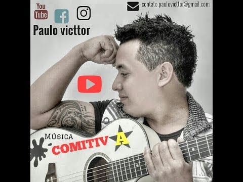 Paulo Victtor -  musica  Comitiva