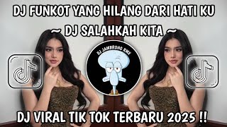 Download lagu DJ FUNKOT ADA YANG HILANG DARI HATIKU ||DJ FUNKOT SALAHKAH KITA ||DJ VIRAL TIKTOK YANG KALIAN CARI‼️ mp3