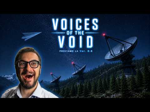 VOICES OF THE VOID - Proviamo la Ver. 0.8