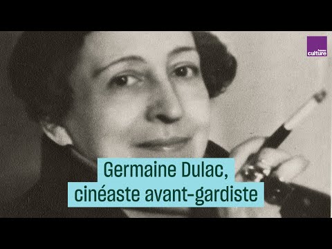 Germaine Dulac, cinéaste avant-gardiste - #CulturePrime