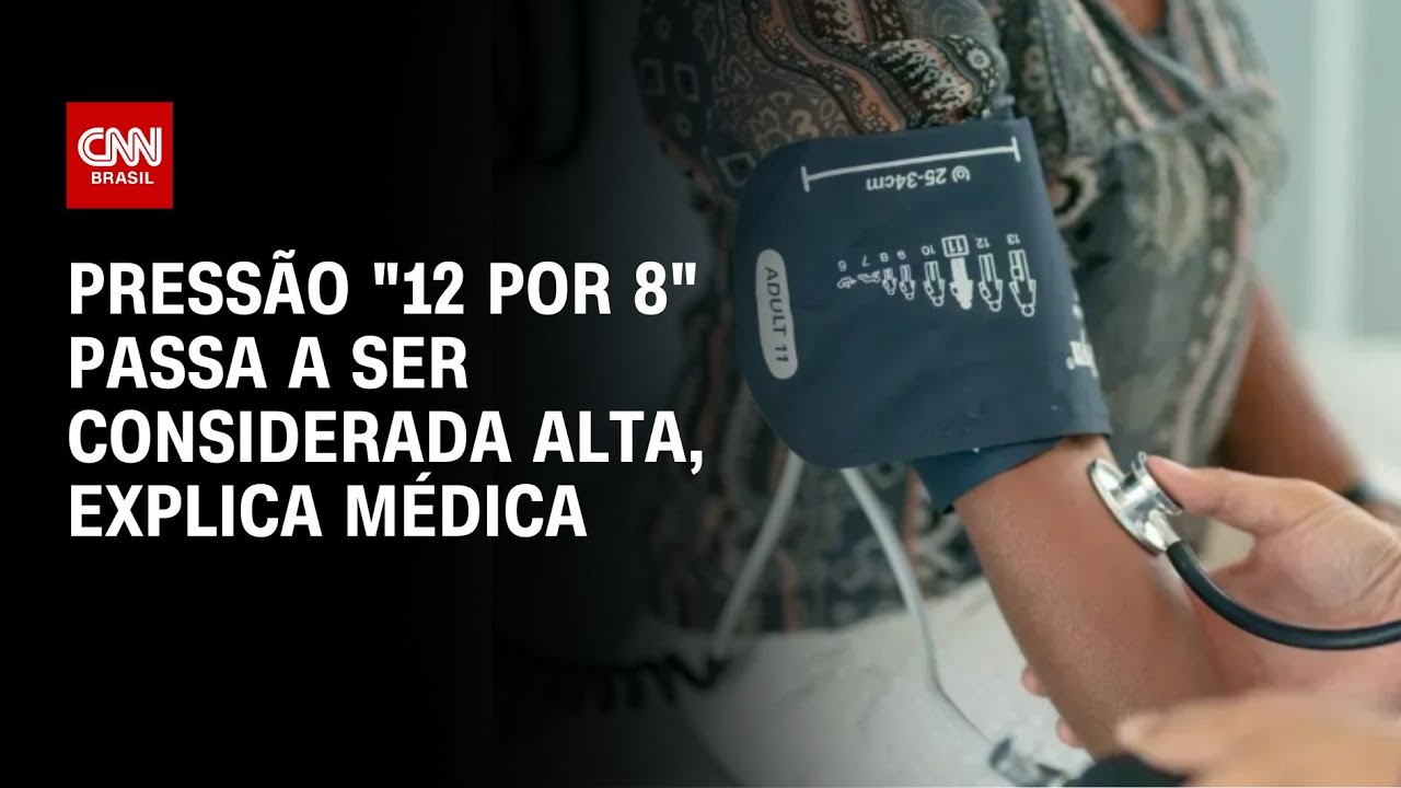 Pressão "12 por 8" passa a ser considerada alta, explica médica | AGORA CNN