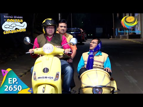 Taarak Mehta Ka Ooltah Chashmah - Episode 2650 - Full Episode