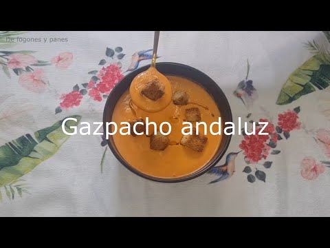 Gazpacho andaluz, la receta original de mi abuela materna