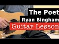 Ryan Bingham The Poet Guitar Lesson, Chords, and Tutorial