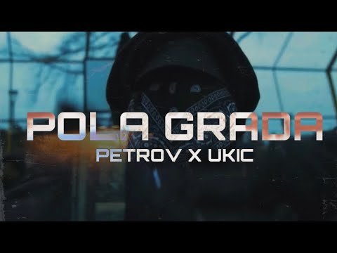 PETROV X UKIC - POLA GRADA(VIDEO EDIT BY 2424)