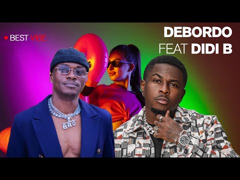 Debordo Leekunfa Ft  Didi B   Do Do Do  30 min