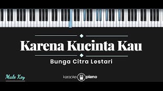 Download lagu Karena Kucinta Kau - Bunga Citra Lestari / Once (KARAOKE PIANO - MALE KEY) mp3 Download lagu Karena Kucinta Kau - Bunga Citra Lestari / Once (KARAOKE PIANO - MALE KEY) mp3