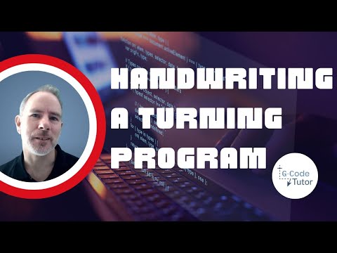 Tips for Handwriting a Turning Program