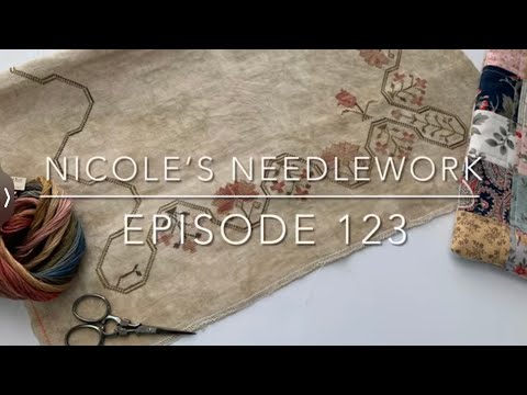 Nicole’s Needlework: Episode 123 - A Little Stitching, Quilting and Project Bags!